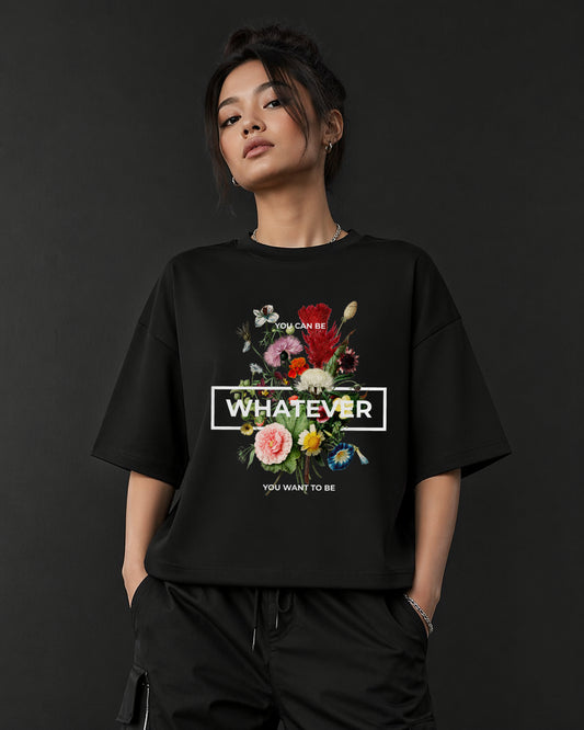 Be Whatever - Black Oversized Unisex T-Shirt